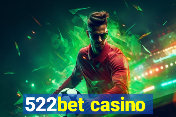 522bet casino